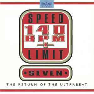 Speed Limit 140 BPM Plus Seven (The Return Of The Ultrabeat) - Various