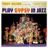 Teddy Wilson And His Trio* - Play Gypsy In Jazz