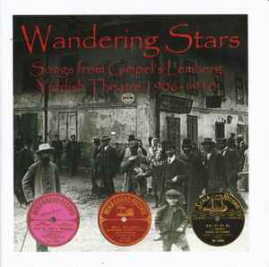 Various - Wandering Stars - Songs From Gimpel's Lemberg Yiddish Theatre 1906-1910 album cover