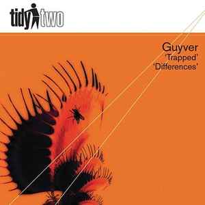 Guyver - Trapped / Differences album cover
