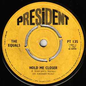 The Equals - Hold Me Closer /  Baby, Come Back