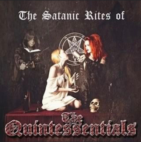 lataa albumi The Quintessentials - The Satanic Rites Of The Quintessentials