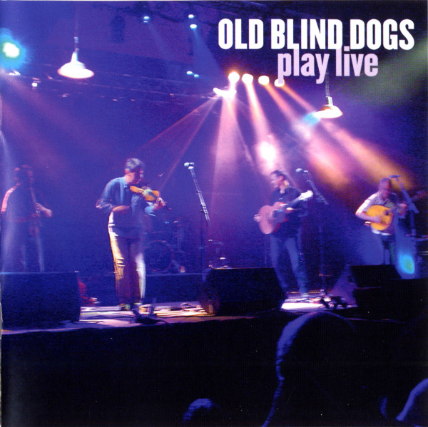 Old Blind Dogs - Play Live on Discogs