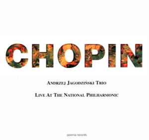 Andrzej Jagodziński Trio – Chopin - Live At The National