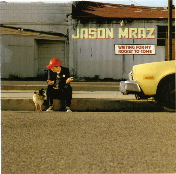 Jason Mraz – Waiting For My Rocket To Come (2002