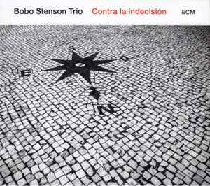 Contra La Indecisión - Bobo Stenson Trio