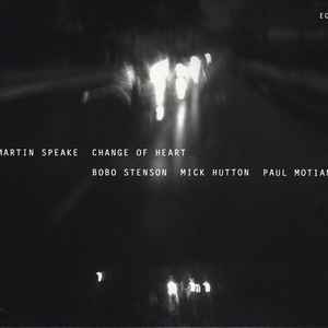 Change of heart / Martin Speake, saxo a | Speake, Martin. Interprète