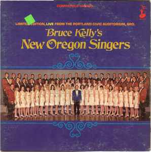 Bruce Kelly's New Oregon Singers - Live From The Portland Civic Auditorium, SRO. album cover
