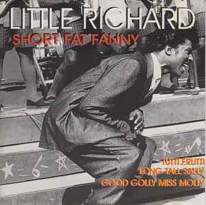 Little Richard – Short Fat Fanny (1996, CD) - Discogs