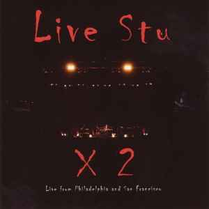 Stuart Hamm - Live Stu X 2 - Live From Philadelphia And San Francisco album cover