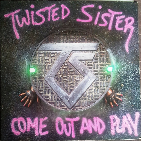 Обложка конверта виниловой пластинки Twisted Sister - Come Out And Play