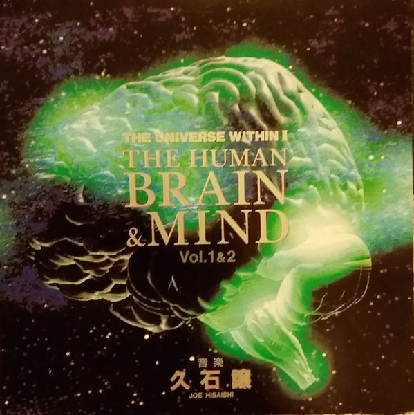 Joe Hisaishi – The Universe Within II: The Human Brain & Mind Vol 