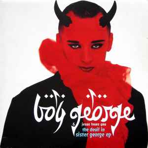 The Devil In Sister George EP - Boy George & Jesus Loves You