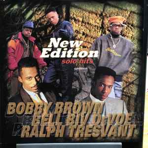 Bobby Brown / Bell Biv Devoe / Ralph Tresvant – New Edition Solo