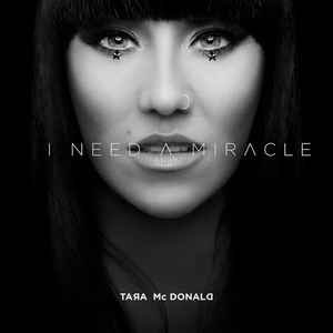 Tara McDonald - I Need A Miracle album cover