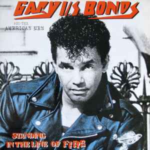 Gary U.S. Bonds - Standing In The Line Of Fire album cover