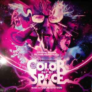 H.P. Lovecraft's Color Out Of Space (Original Motion Picture Soundtrack) - Colin Stetson