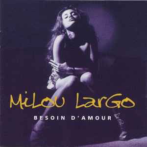 Milou Largo - Besoin D'Amour album cover