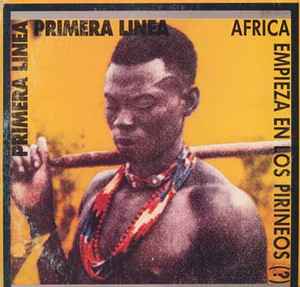 Primera Linea - Africa Empieza En Los Pirineos (?) album cover