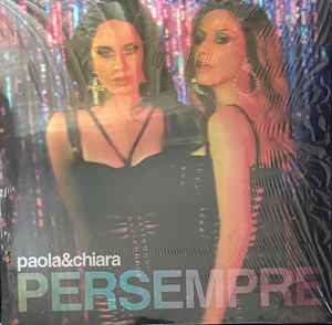 Paola & Chiara – Per Sempre (2023, Vinyl) - Discogs