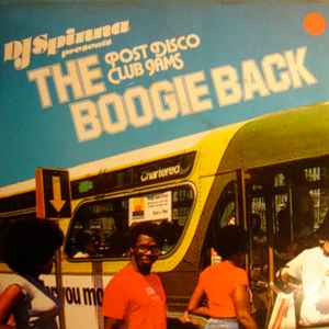 DJ Spinna – The Boogie Back - Post Disco Club Jams (2009, Vinyl