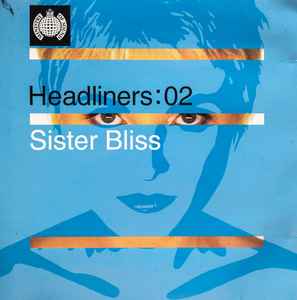 Sister Bliss - Headliners: 02 album cover