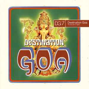 Destination Goa - The Seventh Chapter - DG7 - Various