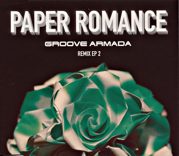 Groove Armada Paper Romance Releases Discogs