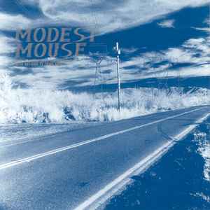 This Is A Long Drive For Someone With Nothing To Think About - Modest Mouse
