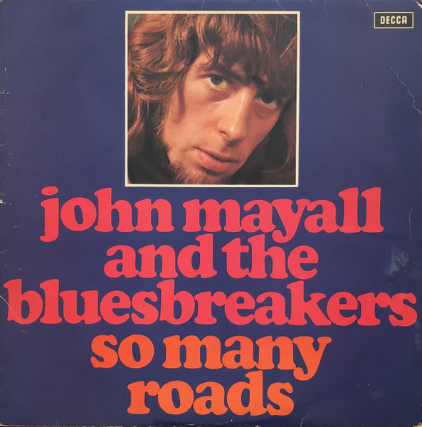 John Mayall & The Bluesbreakers – So Many Roads (Vinyl) - Discogs