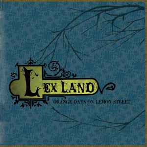 Lex Land - Orange Days On Lemon Street album cover