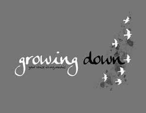 Growing Down - Your Voice Is My Music album cover