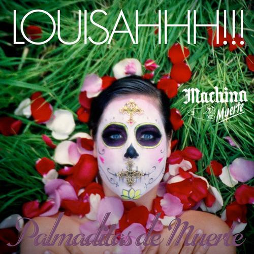lataa albumi Louisahhh!!! - Palmaditas De Muerte