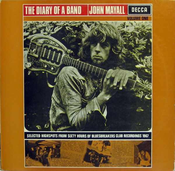 John Mayall – The Diary Of A Band (Volume One) (1968, Vinyl) - Discogs