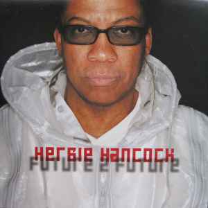 Herbie Hancock - Future 2 Future album cover