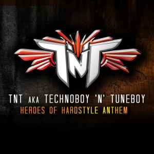 TNT (4) - Heroes Of Hardstyle Anthem