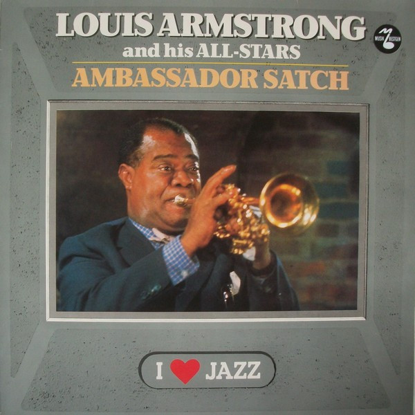 Louis Armstrong And His All-Stars – Ambassador Satch (1987, Vinyl