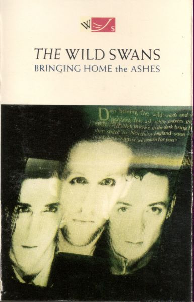 The Wild Swans – Bringing Home The Ashes (1988, Cassette) - Discogs