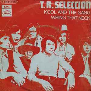 T.R. Selección - Kool And The Gang / Wring That Neck album cover
