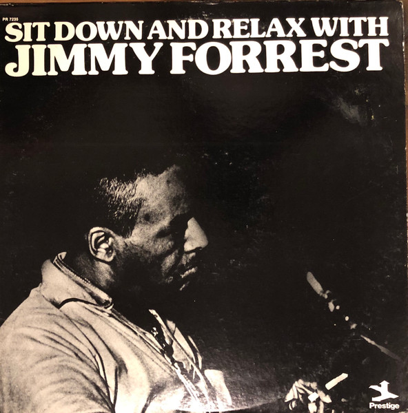 Jimmy Forrest – Sit Down And Relax (1996, CD) - Discogs