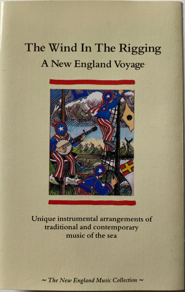 The Wind In The Rigging - A New England Voyage (CD) - Discogs