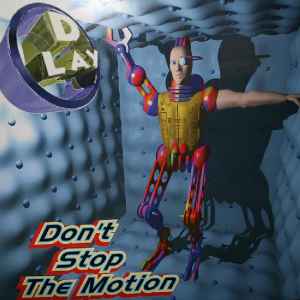 D-Lay - Don't Stop The Motion album cover
