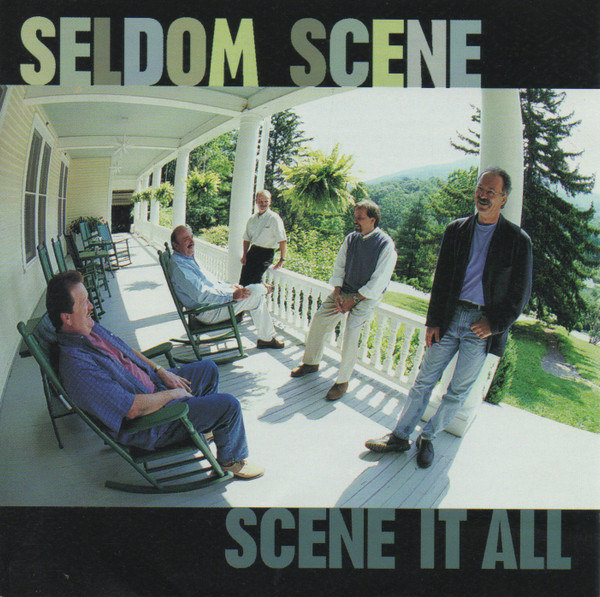 The Seldom Scene Scene It All 2000 Cd Discogs
