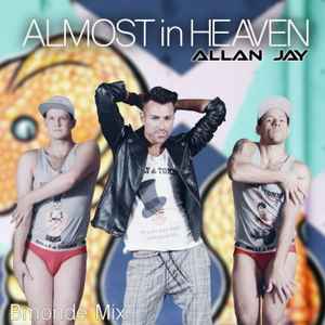 Allan Jay - Almost In Heaven (Bmonde Mix) album cover