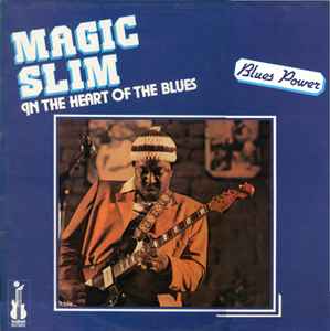 Magic Slim - In The Heart Of The Blues