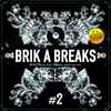 Brik A Breaks #2  album cover