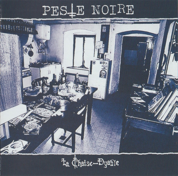 Peste Noire - La Chaise-Dyable | Releases | Discogs