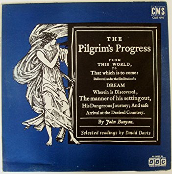 télécharger l'album Download David Davis , John Bunyan - ohn Bunyan The Pilgrims Progress From This World To That Which Is To Come Delivered Under the Similitude of a Dream Wherein is Discovered Selected Readings by David Davis album