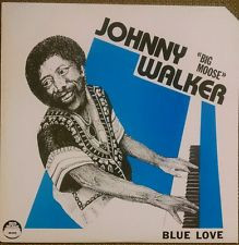 télécharger l'album Johnny Big Moose Walker - Blue Love
