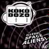 Koko Dozo - Illegal Space Aliens!